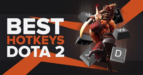 dota 2 shortcut keys|Best Dota 2 Hotkeys and Options .